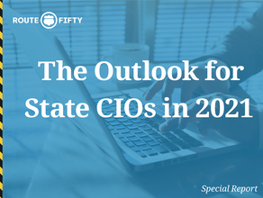 The Outlook for State CIOS in 2021