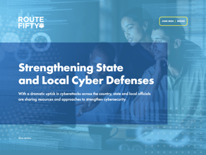 Strengthening State and Local Cyber Defenses